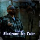 Pelygro KDC - Mexicano Ice Cube ()