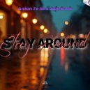 SCRecs, Jaje Rook, Anian To lie - Stay Around (Extended Mix)