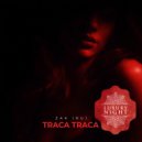 Zak (RU) - Traca Traca (Original Mix)