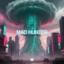 MAD HUNTER - Take Control ()
