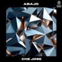 Che Jose - Abajo (Extended)