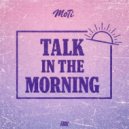 MOTi - Talk In The Morning (Extended Mix)