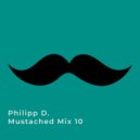 Philipp D. - Mustached Mix 10 [08.12.2025]