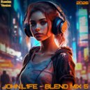 JOHN.L1FE - Blend Mix 5 (Russian Version) 2026 (Mix)