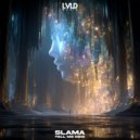SLAMA - Tell Me Now