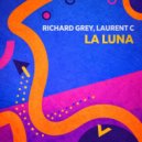 Richard Grey, Laurent C - La Luna