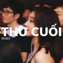YanBi & Mr.T & Hằng BingBoong - Thu Cuối (Remix)