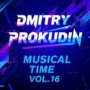 DMITRY PROKUDIN - MUSICAL TIME VOL.16 ()